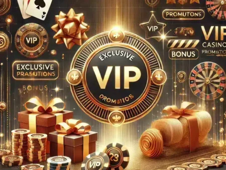 Exclusive Casino Promotions & Deals: VIP Bonuses & Special Offers Guide