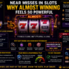 Near Misses in Slots – Why Almost Winning Feels So Powerful